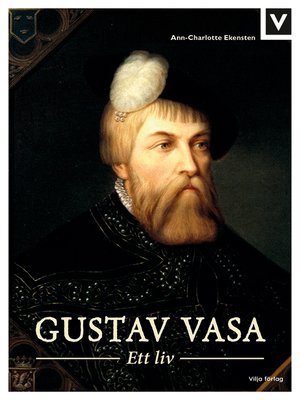 cover image of Gustav Vasa - Ett liv